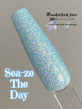 Load image into Gallery viewer, Sea-ze The Day!