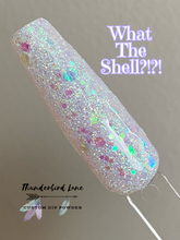 Load image into Gallery viewer, What The Shell?!?!