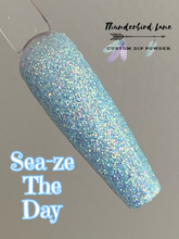 Load image into Gallery viewer, Sea-ze The Day!