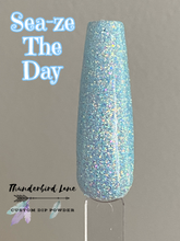 Load image into Gallery viewer, Sea-ze The Day!
