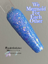 Load image into Gallery viewer, We Mermaid For Each Other
