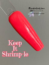 Load image into Gallery viewer, Keep It Shrimp-le