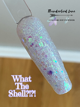 Load image into Gallery viewer, What The Shell?!?!