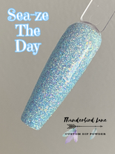 Load image into Gallery viewer, Sea-ze The Day!