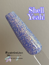 Load image into Gallery viewer, Shell Yeah!