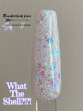 Load image into Gallery viewer, What The Shell?!?!