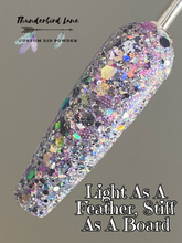 Load image into Gallery viewer, Light As A Feather Stiff As A Board