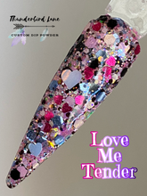Load image into Gallery viewer, Love Me Tender