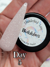 Load image into Gallery viewer, Bubbles