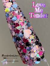 Load image into Gallery viewer, Love Me Tender