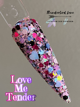 Load image into Gallery viewer, Love Me Tender