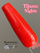 Load image into Gallery viewer, Tijuana Nights