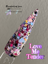 Load image into Gallery viewer, Love Me Tender