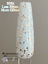 Load image into Gallery viewer, 2024 Less Bitter, More Glitter