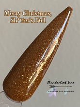 Load image into Gallery viewer, Merry Christmas, Sh*tter's Full!