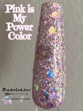 Load image into Gallery viewer, Pink is My Power Color