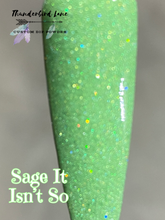 Load image into Gallery viewer, Sage It Isn't So