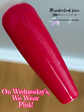 Load image into Gallery viewer, On Wednesday's, We Wear Pink!