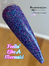 Load image into Gallery viewer, Feelin' Like A Mermaid