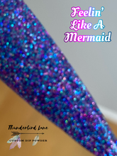 Load image into Gallery viewer, Feelin' Like A Mermaid