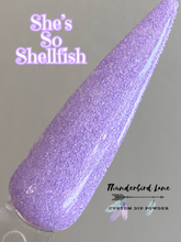 Load image into Gallery viewer, She's So Shellfish
