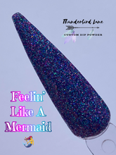 Load image into Gallery viewer, Feelin' Like A Mermaid