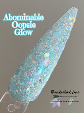 Load image into Gallery viewer, Abominable Oopsie Glow