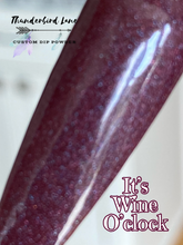 Load image into Gallery viewer, It's Wine O'clock