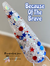 Load image into Gallery viewer, Because of the Brave Glow