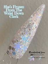 Load image into Gallery viewer, She's Frozen From The Waist Down Clark