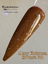 Load image into Gallery viewer, Merry Christmas, Sh*tter's Full!