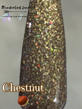 Load image into Gallery viewer, Chestnut