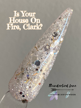 Load image into Gallery viewer, Is Your House On Fire, Clark?