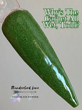 Load image into Gallery viewer, Why's The Carpet All Wet, Todd?