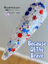 Load image into Gallery viewer, Because of the Brave Glow