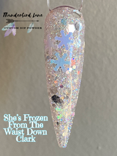 Load image into Gallery viewer, She's Frozen From The Waist Down Clark