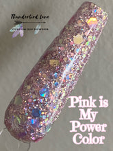 Load image into Gallery viewer, Pink is My Power Color