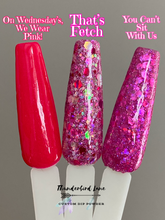 Load image into Gallery viewer, On Wednesday's, We Wear Pink!