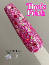 Load image into Gallery viewer, That's Fetch