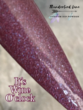 Load image into Gallery viewer, It's Wine O'clock