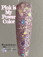 Load image into Gallery viewer, Pink is My Power Color