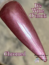 Load image into Gallery viewer, It's Wine O'clock