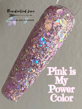 Load image into Gallery viewer, Pink is My Power Color