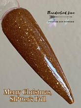 Load image into Gallery viewer, Merry Christmas, Sh*tter's Full!