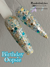 Load image into Gallery viewer, Birthday Oopsie