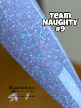 Load image into Gallery viewer, Team Naughty #9