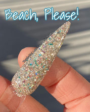 Load image into Gallery viewer, Beach, Please!