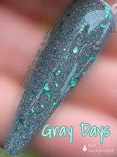 Load image into Gallery viewer, Gray Days