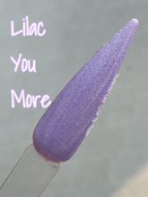 Load image into Gallery viewer, Lilac You More
