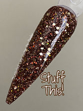 Load image into Gallery viewer, Stuff This!